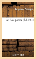 Au Roy, poème