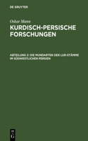 Kurdisch-persische Forschungen, Abteilung 2, Die Mundarten der Lur-Stämme im südwestlichen Persien