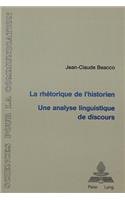 La rhetorique de l'historien: Une Analyse Linguistique de Discours