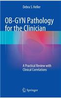 Ob-GYN Pathology for the Clinician