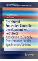 Distributed Embedded Controller Development with Petri Nets