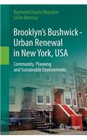Brooklyn’s Bushwick - Urban Renewal in New York, USA