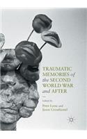 Traumatic Memories of the Second World War and After