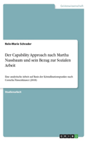 Capability Approach nach Martha Nussbaum und sein Bezug zur Sozialen Arbeit: Eine analytische Arbeit auf Basis der Kristallisationspunkte nach Cornelia Füssenhäuser (2018)