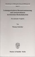 Leistungsorientierte Ressourcensteuerung Und Anreizstrukturen Im Deutschen Hochschulsystem