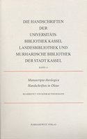 Die Handschriften Der Gesamthochschul-Bibliothek Kassel - Landesbibliothek Und Murhardschen Bibliothek Der Stadt Kassel / Manuscripta Theologica