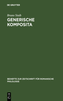 Generische Komposita: Funktionelle Untersuchungen Zum Französischen Und Spanischen