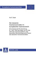 Der Deutsche Insolvenzverwalter Im Europaeischen Insolvenzrecht