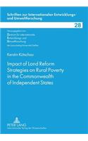 Impact of Land Reform Strategies on Rural Poverty in the Commonwealth of Independent States