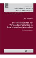Der Rechtsrahmen fuer Vorstandsverguetungen in Deutschland und Australien