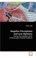 Negative Perceptions and Low Opinions