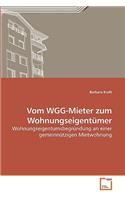 Vom WGG-Mieter zum Wohnungseigentümer