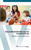 Gesundheitsförderung für Erzieherinnen