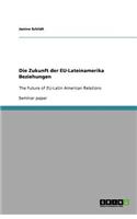 Die Zukunft der EU-Lateinamerika Beziehungen