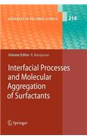 Interfacial Processes and Molecular Aggregation of Surfactants