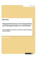 Diagnoseinstrumente und Lösungsansätze zumFührungsverhalten in Unternehmen