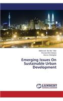 Emerging Issues On Sustainable Urban Development