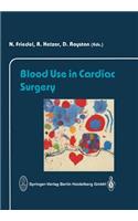 Blood Use in Cardiac Surgery