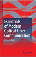 Essentials of Modern Optical Fiber Communication