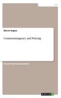 Counterinsurgency and Policing