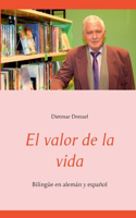 El valor de la vida: Bilingüe en alemán y español