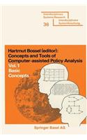 Concepts and Tools of Computer-Assisted Policy Analysis: Vol. 1: Basic Concepts