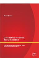 Gesundheitsverhalten bei Klinikärzten