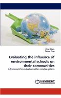 Evaluating the influence of environmental schools on their communities