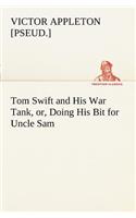 Tom Swift and His War Tank, or, Doing His Bit for Uncle Sam