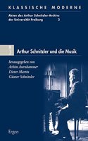 Arthur Schnitzler Und Die Musik