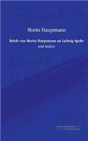 Briefe von Moritz Hauptmann an Ludwig Spohr