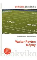 Walter Payton Trophy: (English)