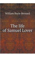 The life of Samuel Lover: (English)