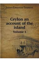 Ceylon an account of the island Volume 1: (English)