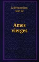 Ames vierges
