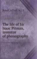 life of Sir Isaac Pitman, inventor of phonography