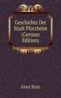 Geschichte Der Stadt Pforzheim (German Edition)