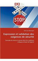 Expression Et Validation Des Exigences de S�curit�: (Omn.Univ.Europ.)