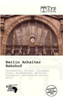 Berlin Anhalter Bahnhof