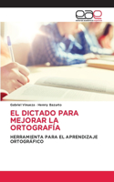 El Dictado Para Mejorar La Ortografía