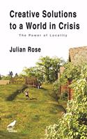 Creative Solutions to a World in Crisis