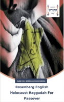 Rosenberg English Holocaust Haggadah For Passover