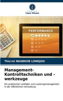 Management-Kontrolltechniken und -werkzeuge