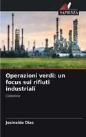 Operazioni verdi: un focus sui rifiuti industriali