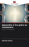 Apprendre à lire grâce au vocabulaire