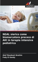 NGAL sierico come biomarcatore precoce di AKI in terapia intensiva pediatrica