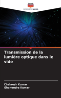Transmission de la lumière optique dans le vide