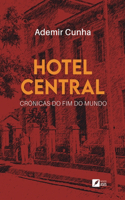 Hotel Central: crônicas do fim do mundo