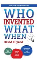 Who Invented What When