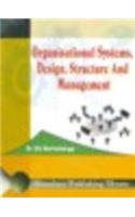 Organisational System, Design, Structure and Management